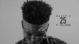 NastyC  25 Official Audio [upl. by Odelinda]