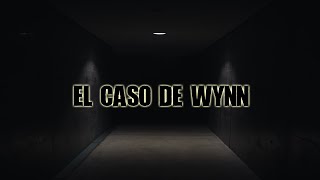 El caso de Wynn [upl. by Ami]