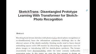 SketchTrans Disentangled Prototype Learning With Transformer for Sketch Photo Recognition [upl. by Nicodemus204]