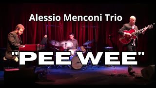 Alessio Menconi trio  quotPee weequot [upl. by Nyrek988]