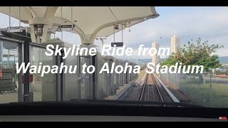 Skyline Ride from Waipahu to Aloha Stadium [upl. by Arraet]