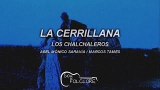 LA CERRILLANA LOS CHALCHALEROS 1972 letralyrics [upl. by Leontine]