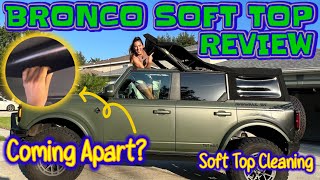 Ford Bronco Soft Top Coming Apart  1 Year FollowUp Review  How to Care for the Soft Top [upl. by Irrak103]