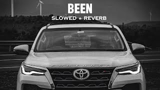 Been Slowed  Reverb  R Maan [upl. by Diandra148]