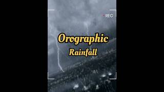 Some facts of Orographic Rainfall Physical Geography shorts trending upsc ias youtubeshorts [upl. by Odericus]