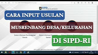 Tutorial Cara Input Usulan Musrenbang Desa dan Kelurahan di SIPDRI [upl. by Ahsekim748]