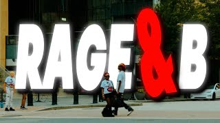 RAGE amp B Official Music Video [upl. by Airdnahc627]