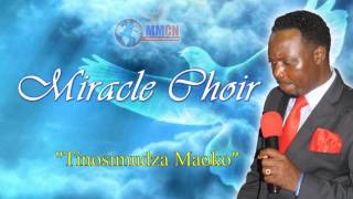 Miracle Choir Tinosimudza maoko Samantha Khumalo [upl. by Kennett792]