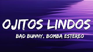 Bad Bunny  Ojitos Lindos La Letra  Lyrics ft Bomba Estéreo [upl. by Drexler]