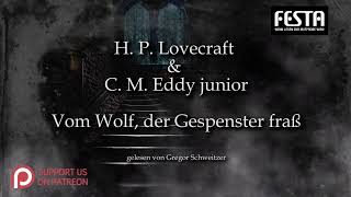 H P Lovecraft Vom Wolf der Gespenster fraß Hörbuch deutsch [upl. by Mij318]