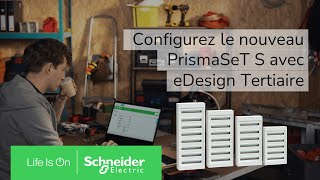 Tuto  configurez le nouveau tableau PrismaSeT S sur eDesign Tertiaire  Schneider Electric [upl. by Farika]