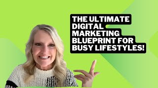 Free Webinar The Ultimate Digital Marketing Blueprint for Busy Lifestyles [upl. by Eromle]