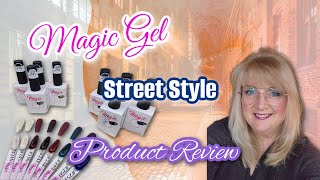 Magic Gel  The Street Style Collection  Product Review [upl. by Nesiaj397]