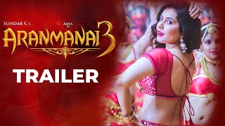 Aranmanai 3  Official Trailer  Arya  Raashi Khanna  Sundar C  C Sathya [upl. by Asel945]