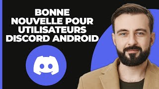 Bonne nouvelle pour les utilisateurs Discord sur Android [upl. by Arataj]