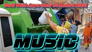 Gadi Wala Aaya Ghar Se Kachra Nikal Full Song nicganer music song [upl. by Mailliwnhoj349]