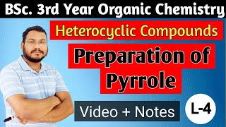 Preparation of Pyrrole  Heterocyclic Compounds  BSc 3rd year  by pankaj sir [upl. by Arrotal]