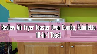 Review Air Fryer Toaster Oven Combo Fabuletta 10in1 Toaster Ovens Countertop 1800W 100450°F Tem [upl. by Efram]