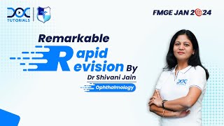 Remarkable Rapid Revision Ophthalmology  Dr Shivani Jain on 29th Dec at 230pm fmgejan2024 [upl. by Raffin]