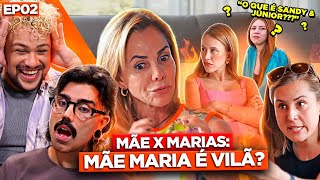 REACT MARIA E AS MARIAS EP02 A MÃE MARIA TOCOU O TERROR  Diva Depressão [upl. by Ntsuj]