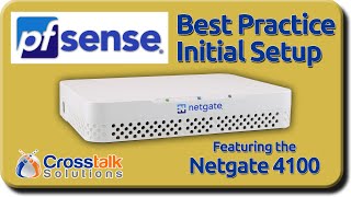 Best Practice pfSense Initial Setup wNetgate 4100 [upl. by Caty388]