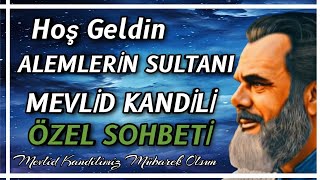 Hoş Geldin ALEMLERİN SULTANI quotMEVLİD KANDİLİquot ÖZEL SOHBET  Mahmud Esad Coşan Hocaefendi [upl. by Irvine]