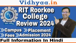 ROORKEE INSTITUTE OF TECHNOLOGY RIT ROORKEE REVIEW FOR ADMISSION 2024 FEE STRUCTURE PLACEMENT [upl. by Mayberry765]