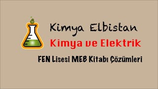 12 Sınıf FEN Lisesi MEB Kitabı 1 Ünite özümleri 2 Kimya ve Elektrik [upl. by Snehpets]