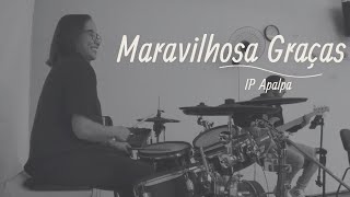 MARAVILHOSA GRAÇA  DRUM COVER [upl. by Ifar]