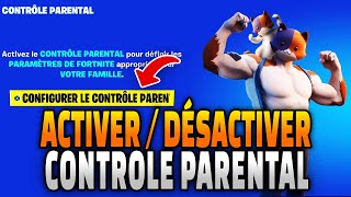 COMMENT ACTIVER ET DESACTIVER LE CONTROLE PARENTALE SUR FORTNITE CHAPITRE 4 Techniques et Astuces [upl. by Veedis]