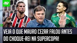 quotSe o São Paulo VENCER A SUPERCOPA contra o Palmeiras vai serquot Mauro Cezar FALA A REAL [upl. by Wini]