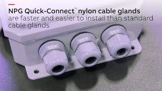 NPG series QuickConnect™ nylon cable glands [upl. by Eelrahc]