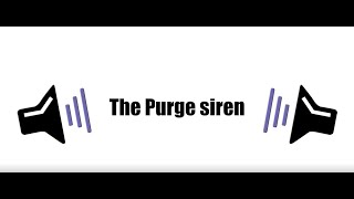 The purge siren 1 HOUR [upl. by Benni]