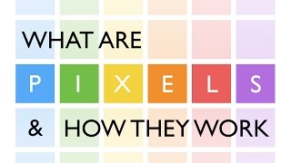 Demystifying Pixels What Are They and How Do They Function [upl. by Priscilla]