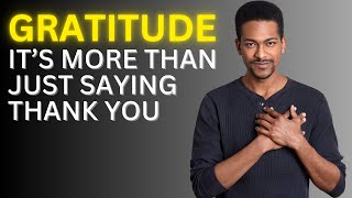 The Power of Gratitude How to Change Your Life for the Better [upl. by Risay]