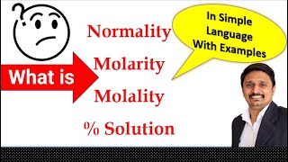 Normality of solution  Molarity of solution  Molality of solution   Solution with Examples [upl. by Kentigerma]