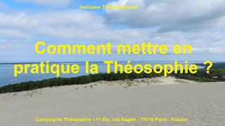 Comment mettre pratique la Théosophie [upl. by Huntingdon]