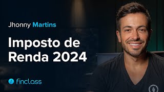 Imposto de renda 2024 com Jhonny Martins  Trailer  Finclass [upl. by Edythe]