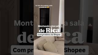 Montando uma sala de rica com produtos baratinhos da Shopee 😍✨ [upl. by Notla]