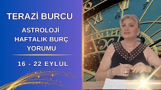 TERAZİ Burcu 16  22 Eylül Haftalık Burç Yorumları astroloji burçlar [upl. by Nnairak]