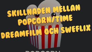 Swefilmer  Skillnaden mellan PopcornTime och Dreamfilm och FampQ [upl. by Anayek459]