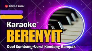 BERENYIT  DOEL SUMBANG KARAOKE LIRIK POP SUNDA VERSI KENDANG RAMPAK  MINERF MUSIC [upl. by Timmons37]