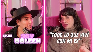 Hablemos De Tal  Ep 83  “CHISME SOY MALEEN TODO LO QUE VIVÍ CON MI EX”  UnTalFredo [upl. by Granville]