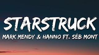 Mark Mendy amp Hanno  Starstruck Lyrics ft Séb Mont [upl. by Nnylyma]