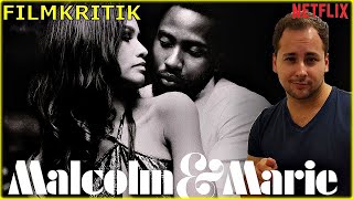 Malcolm amp Marie  Kritik Deutsch  Netflix [upl. by Misty661]