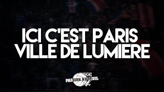 ICI C’EST PARIS VILLE DE LUMIÈRE  CHANT ULTRAS PARIS [upl. by Lorrie]