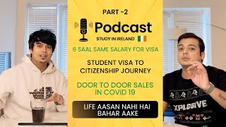 6 Saal Same Salary In Ireland  Visa Ke Lie Ladna Padta Hai  Struggle For International Student [upl. by Nas777]