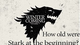 Game of Thrones  How old were Stark [upl. by Regnij302]