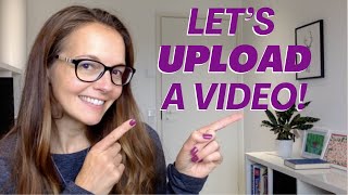 How to Upload a Video to YouTube StepbyStep Guide for New YouTubers [upl. by Nylirac293]