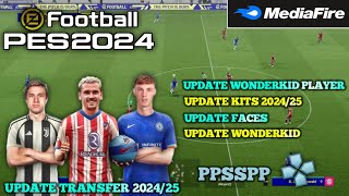 EA SPORTS FC 24 PPSSPP BEST GRAPHICS HD NEW FACE ANDROID OFFLINE NEW KITS amp LATEST TRANSFERS 2024 [upl. by Aneahs]